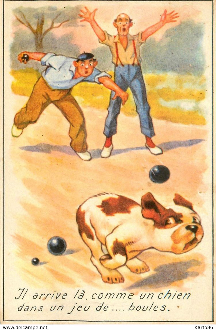 Pétanque , Jeu De Boules * CPA Illustrateur * Boulistes Boulodrome Jeu De Boule Hommes Chien Dog - Bowls