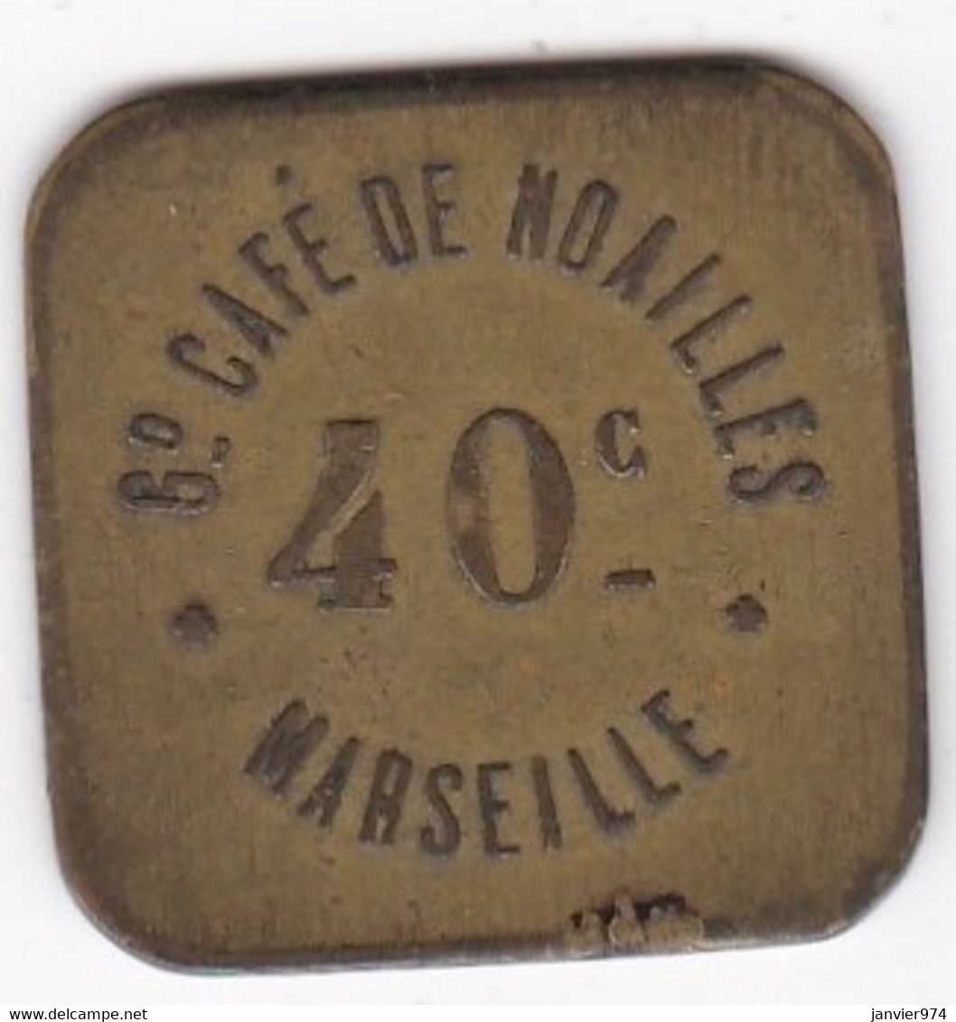 13. Bouches Du Rhône. Marseille. Gd Café De Noailles 40 Centimes, En Laiton Carré - Notgeld