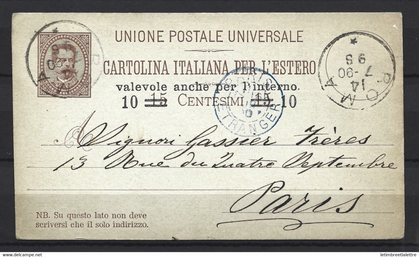 Italie - Entier Postal - Pour L'étranger - Surchargé 15 C Puis Surchargé Ultérieurement à 10c Pour L'intérieur - 1890 - Ganzsachen