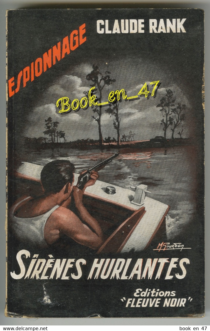 {81317} Claude Rank , Fleuve Noir Espionnage N° 150 , EO 1958 ; Sirènes Hurlantes ; M. Gourdon  " En Baisse " - Fleuve Noir