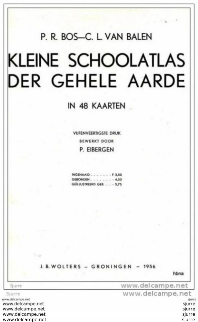 Kleine Schoolatlas Der Gehele Aarde - P.R. Bos & C.L. Van Balen - School