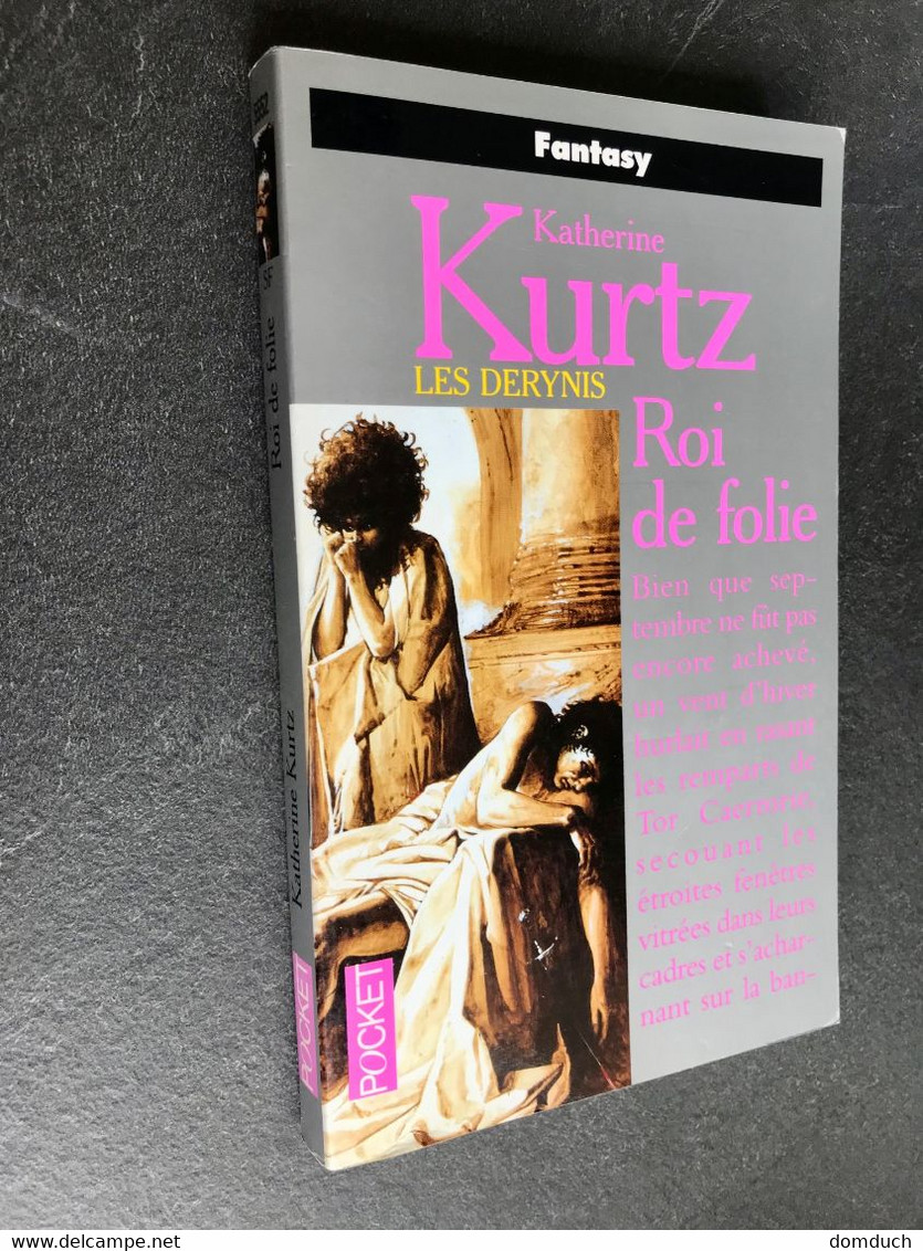 POCKET Fantasy N° 5552  ROI DE FOLIE  LES DERYNIS  Katherine KURTZ 2000 Collection Tbe - Presses Pocket