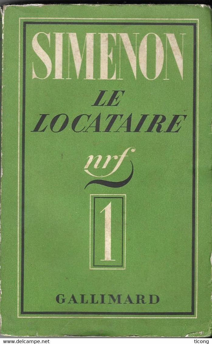 GEORGES SIMENON - LE LOCATAIRE, 1ERE EDITION GALLIMARD 1934, IMPRIMERIE RAMLOT A PARIS, VOIR LES SCANNERS - Simenon