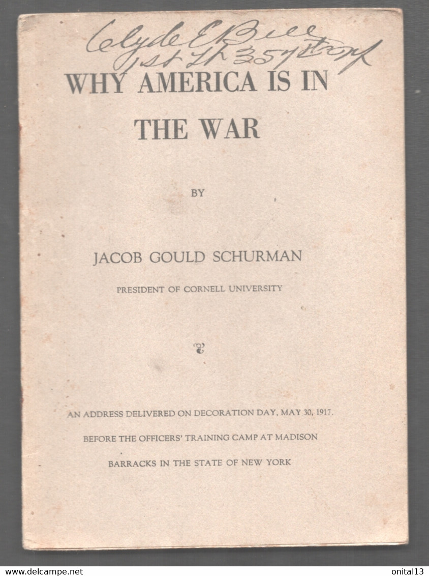 1917 WHY AMERICA IS IN THE WAR / JACOB GOULD SCHURMAN / CORNELL UNIVERSITY   D934 - Stati Uniti