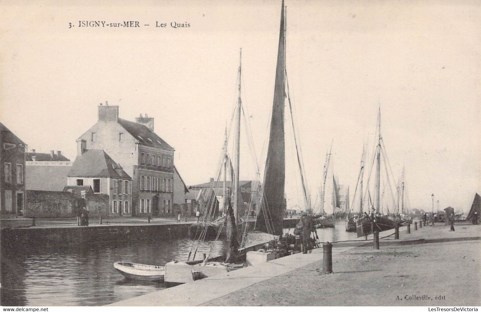 CPA - 14 - ISIGNY SUR MER - Les Quais - Voiliers - Edit COLLEVILLE - Segelboote