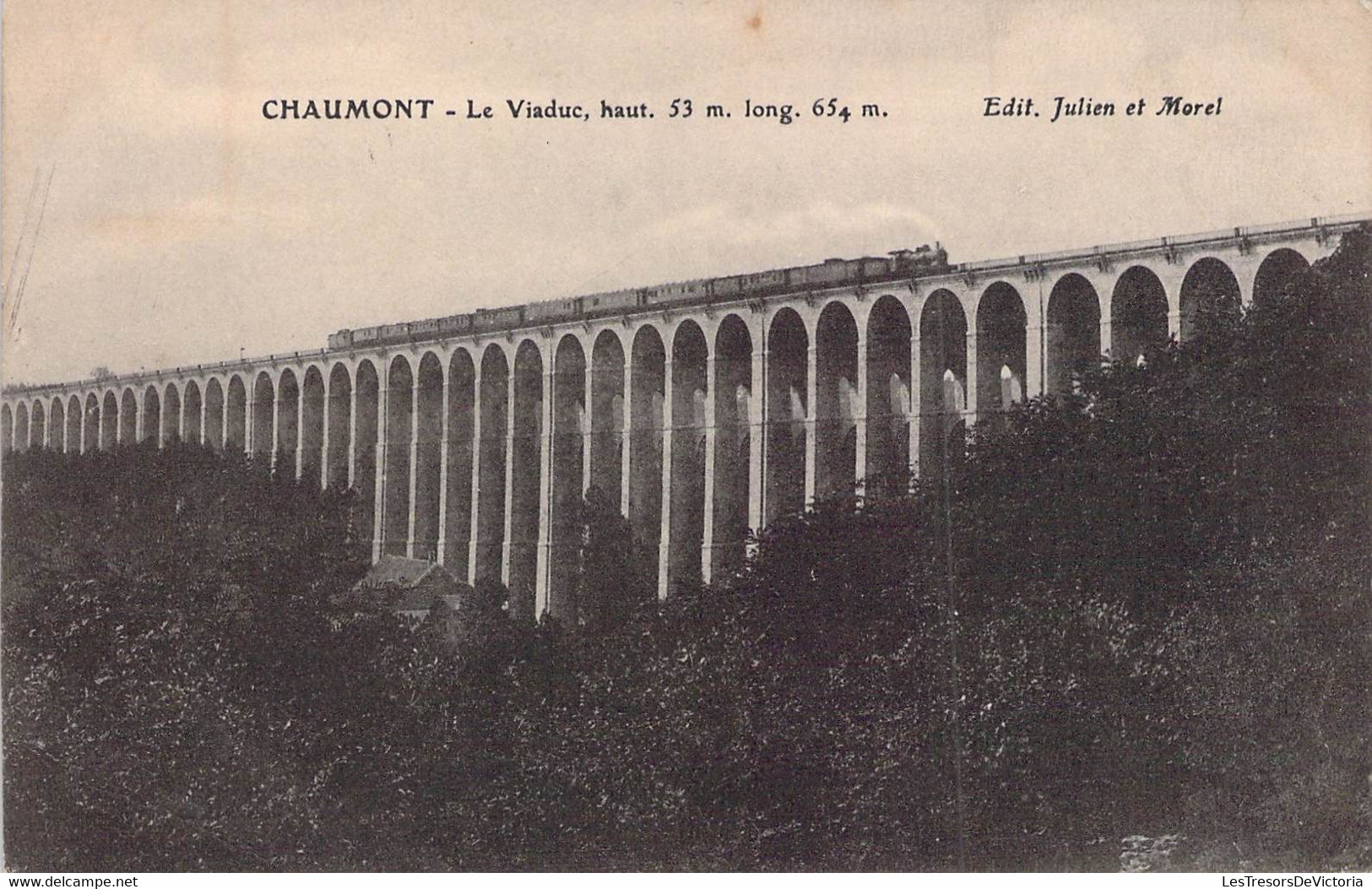 CPA - 52 - CHAUMONT - Le Viaduc - Edit JULIEN ET MOREL - Chaumont
