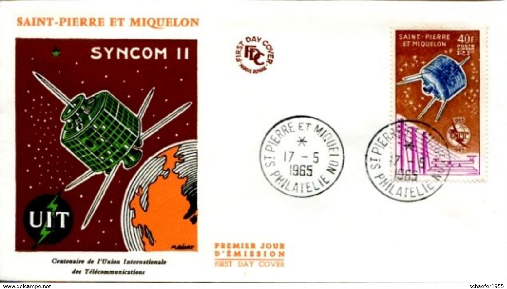 Saint Pierre Et Miquelon 1965 Syncom II FDC + Stamp - Amérique Du Nord