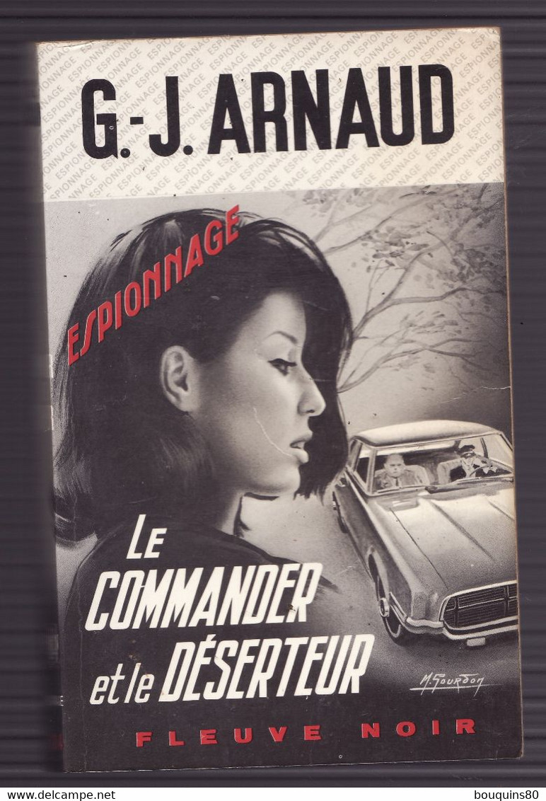 LE COMMANDER ET LE DESERTEUR De G.-J. .ARNAUD 1974 Espionnage N°1104 Fleuve Noir - Fleuve Noir