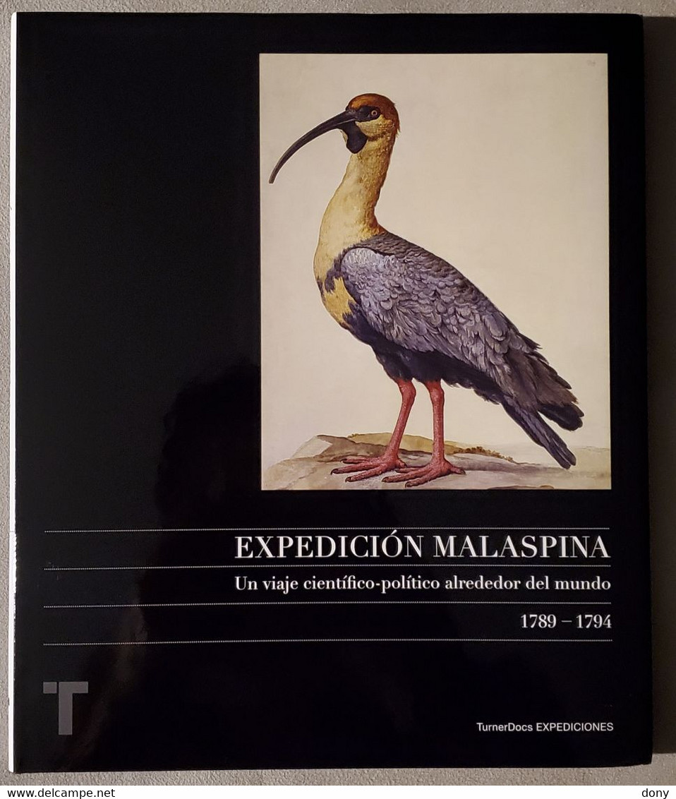 Libro EXPEDICIÓN MALASPINA. Un Viaje Científico-político Alrededor Del Mundo 1789-1794 España - Geschiedenis & Kunst