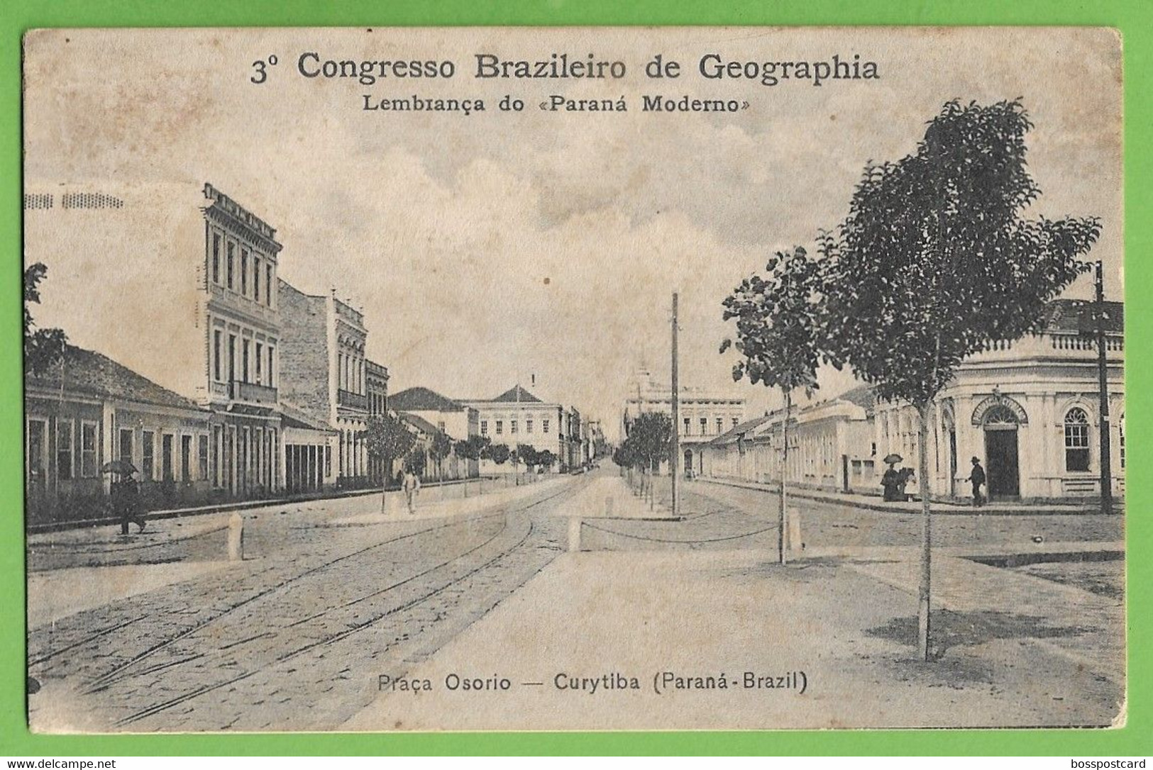 Curitiba - Praça Osorio - 3º Congresso Brasileiro De Geografia - Paraná Moderno - Brasil (danificado) - Curitiba