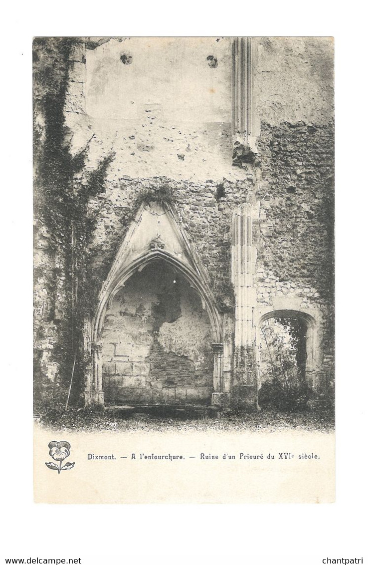 Dixmont - A L'enfourchure - Ruines D'un Prieuré Du XVIe Siècle - 326 - Dixmont