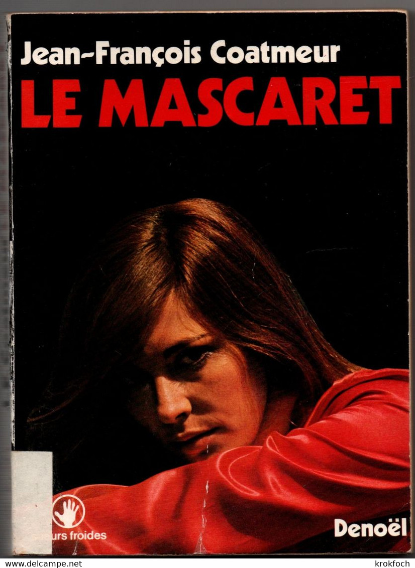 J-F Coatmeur - Le Mascaret - Thriller Policier Au Pays Basque - 230 P - 1977 - Denoel, Coll. Policière