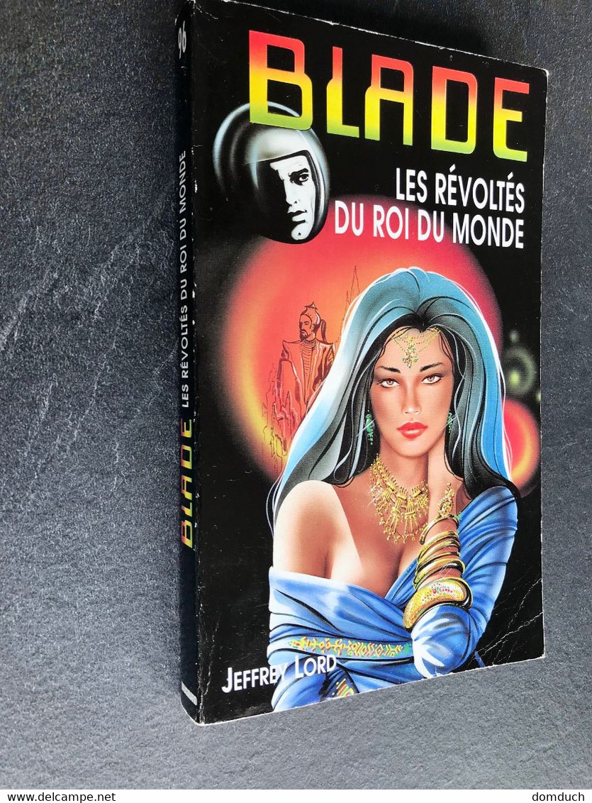 BLADE - N° 96  LES REVOLTES DU ROI DU MONDE  Jeffrey LORD - Plon