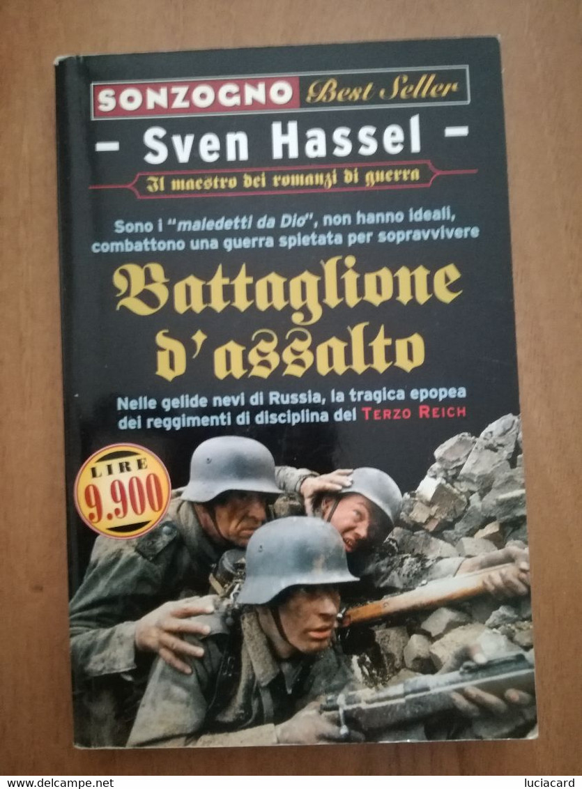 BATTAGLIONE D'ASSALTO -SVEN HASSEL -SONZOGNO 2000 - Guerre 1939-45