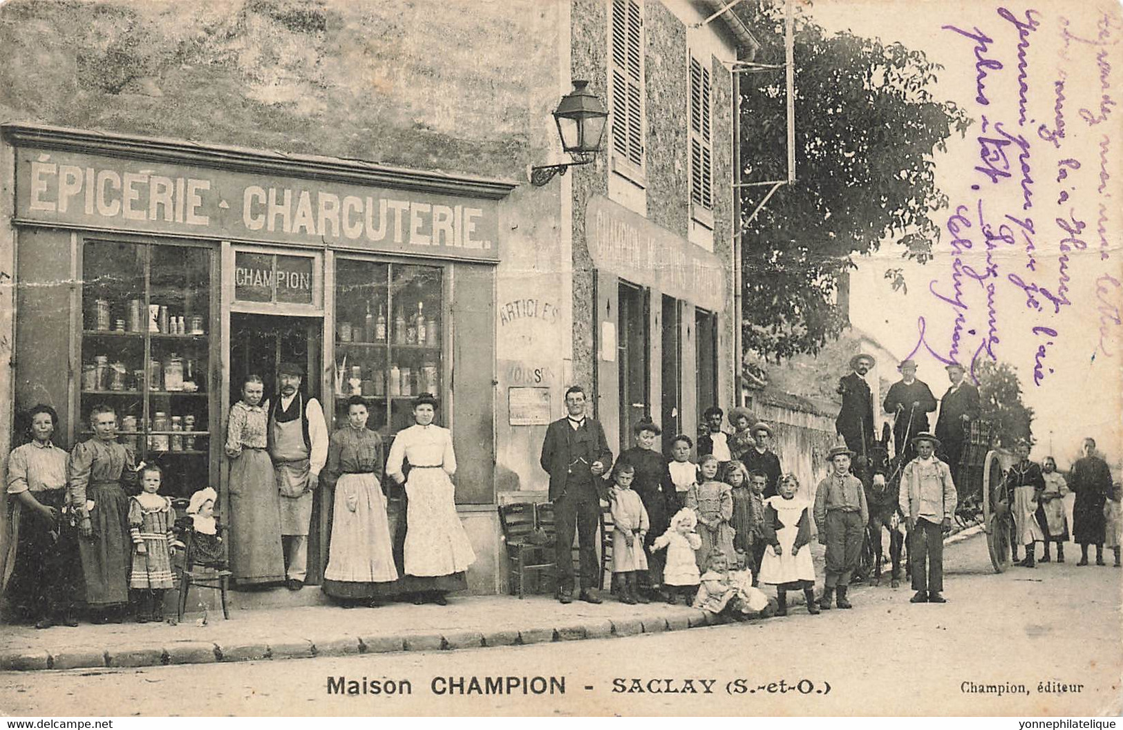 91 - ESSONNE - SACLAY - Maison CHAMPION -carte-éditeur - épicerie-charcuterie - Superbe Animation - En L'état- 10330 - Saclay