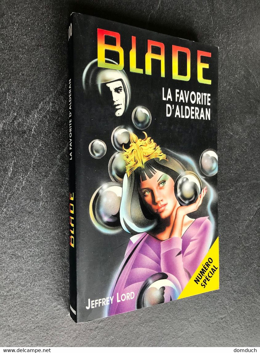 BLADE - N° 100  LA FAVORITE D’ALDERAN  Jeffrey LORD 1995 Tbe - Plon