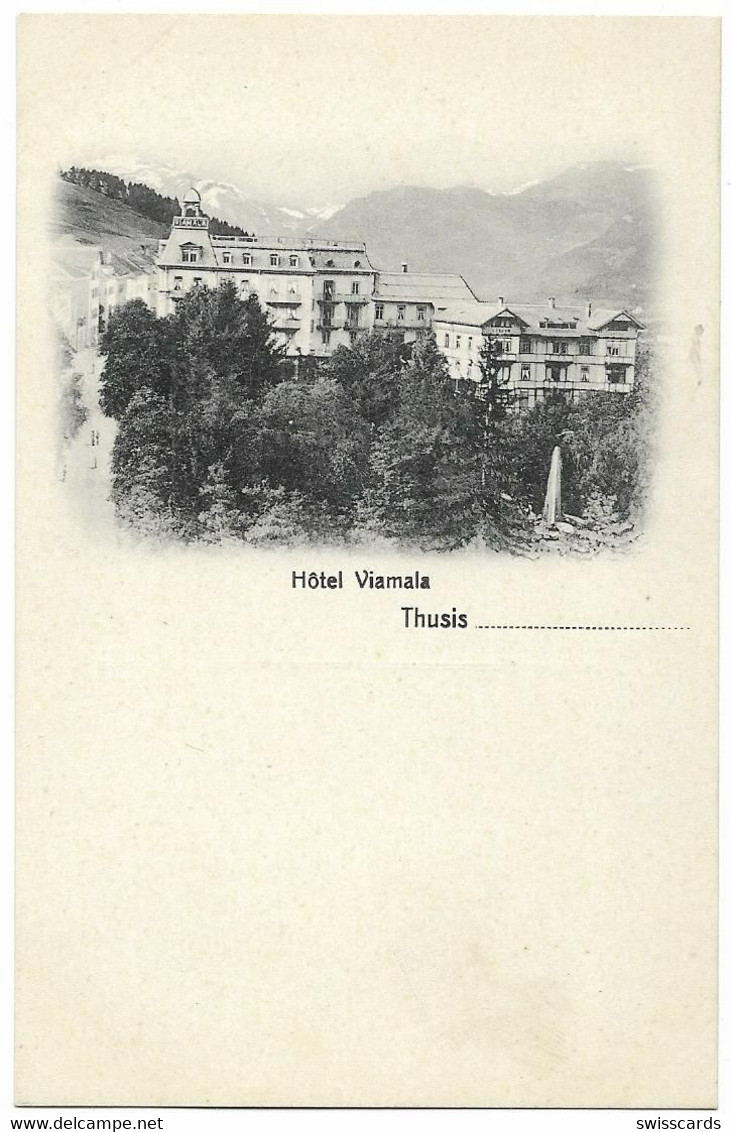 THUSIS: Hotel Viamala ~1910 - Thusis