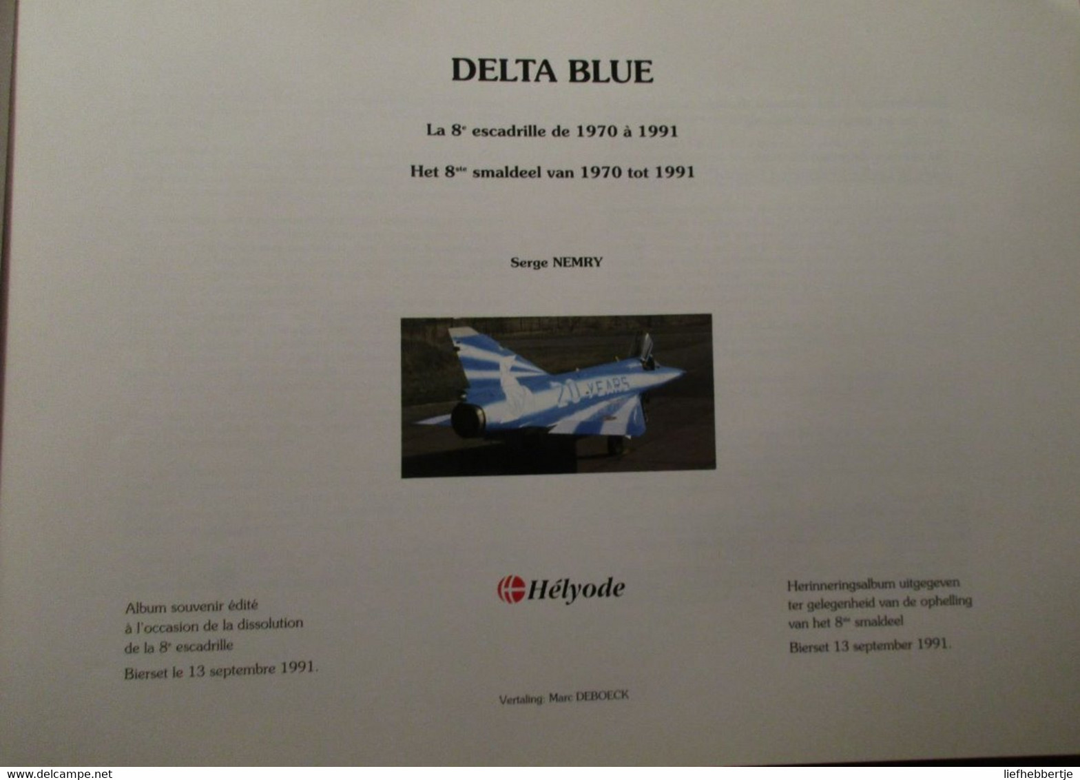 ( Luchtmacht Mirage Bierset ) - Delta Blue 1970-1991 - 8e Smaldeel Bierset - Aviation