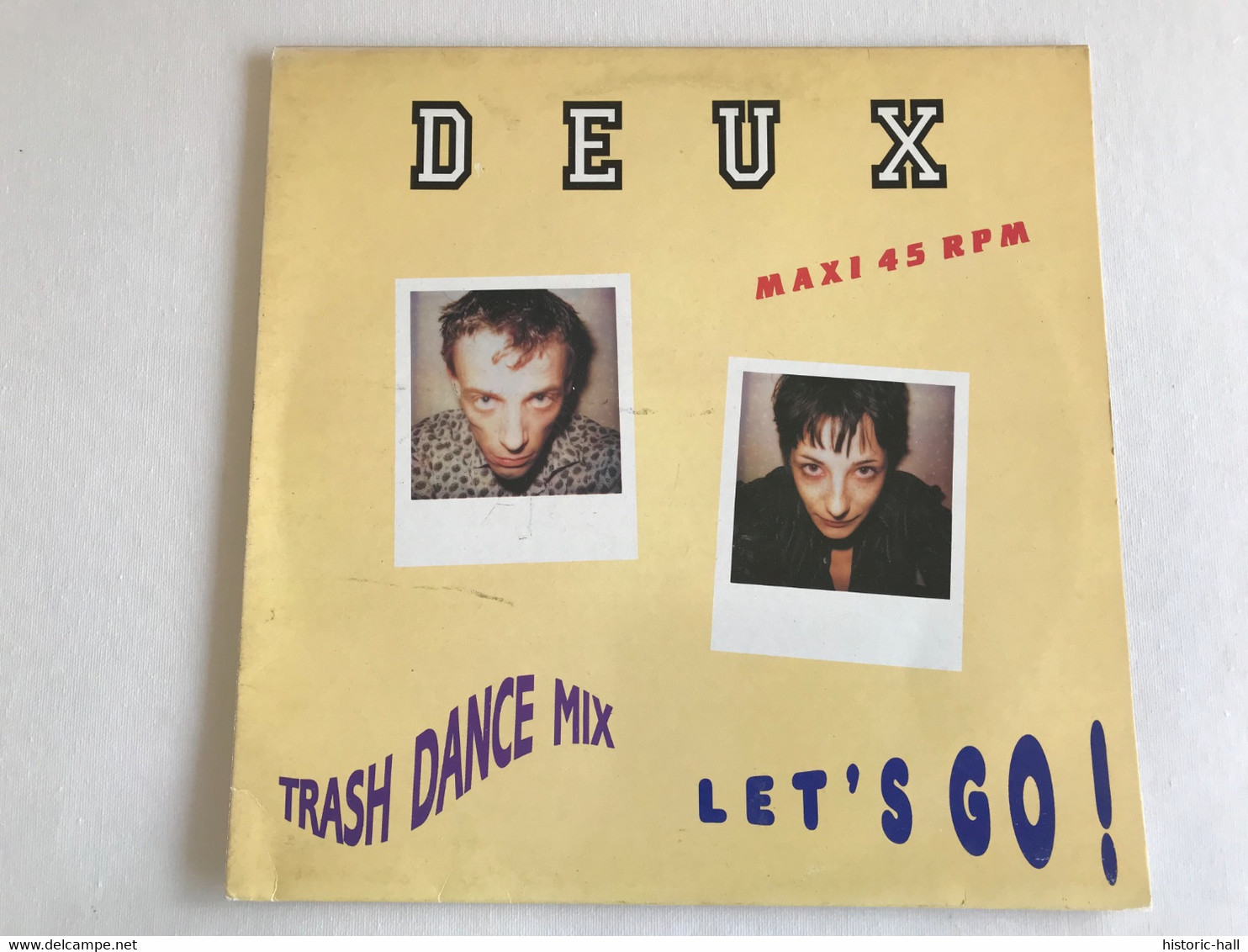 DEUX - Let’s Go (trash Dance)  - MAXI 45t - 1991 - FRENCH Press - Dance, Techno & House