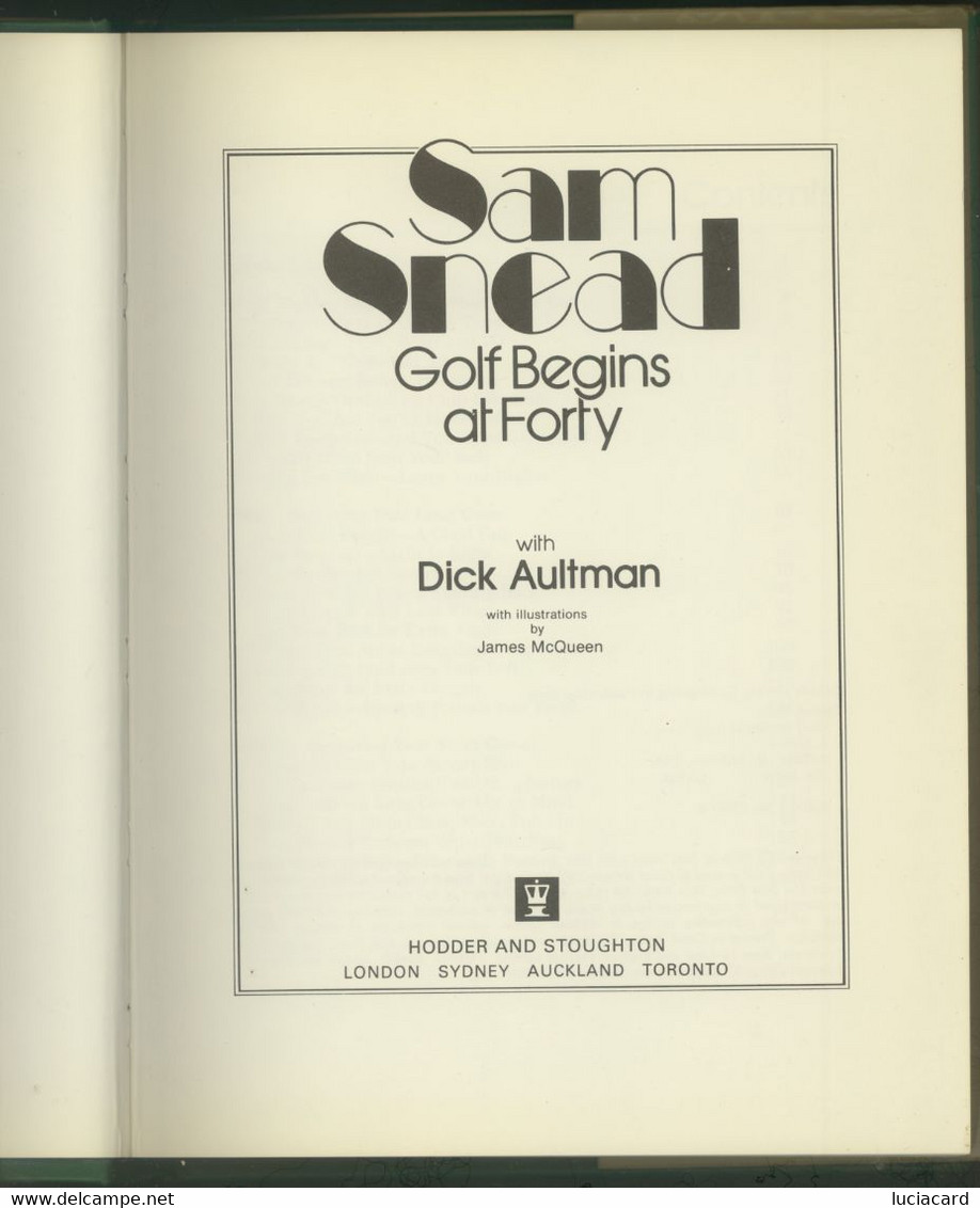 GOLF BEGINS AT FORTY -SAM SNEAD -WITH DICK AULTMAN -IN LINGUA INGLESE - Sport