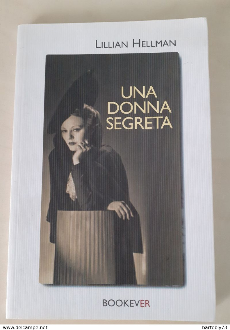 Una Donna Segreta Di Lillian Hellman - Nouvelles, Contes