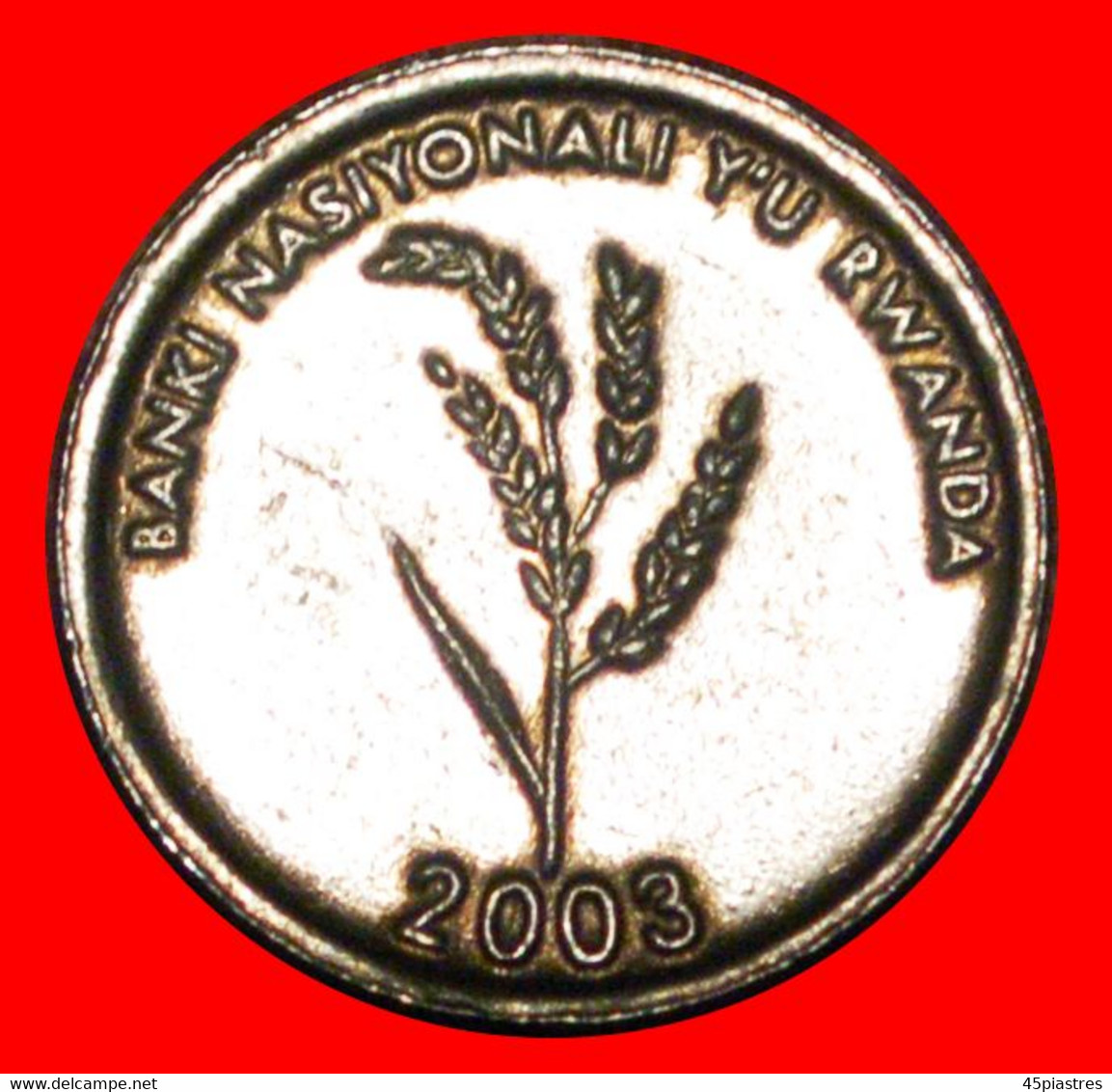 * RICE: RWANDA ★ 1 FRANC 2003 MINT LUSTRE!★LOW START ★ NO RESERVE! - Rwanda