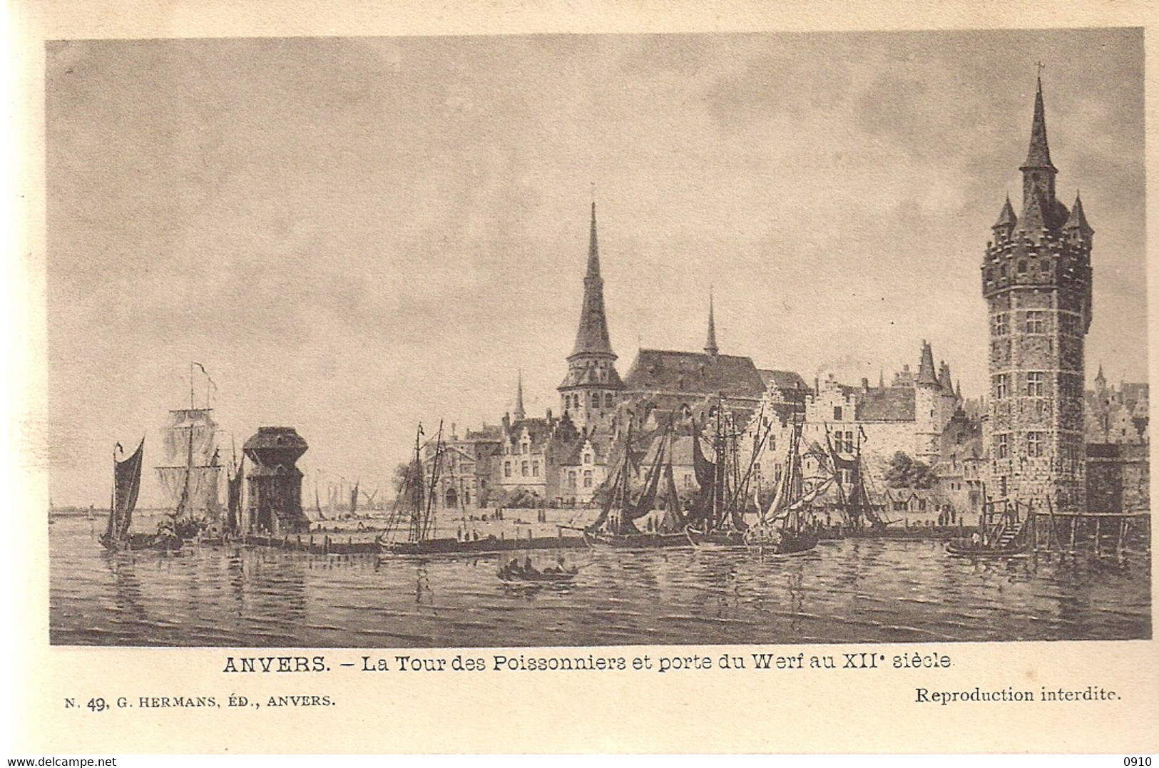 ANTWERPEN-ANVERS " LA TOUR DES POISSONNIERS ET PORTE DU WERF AU XII SIECLE"EDIT.HERMANS N°49 - Antwerpen