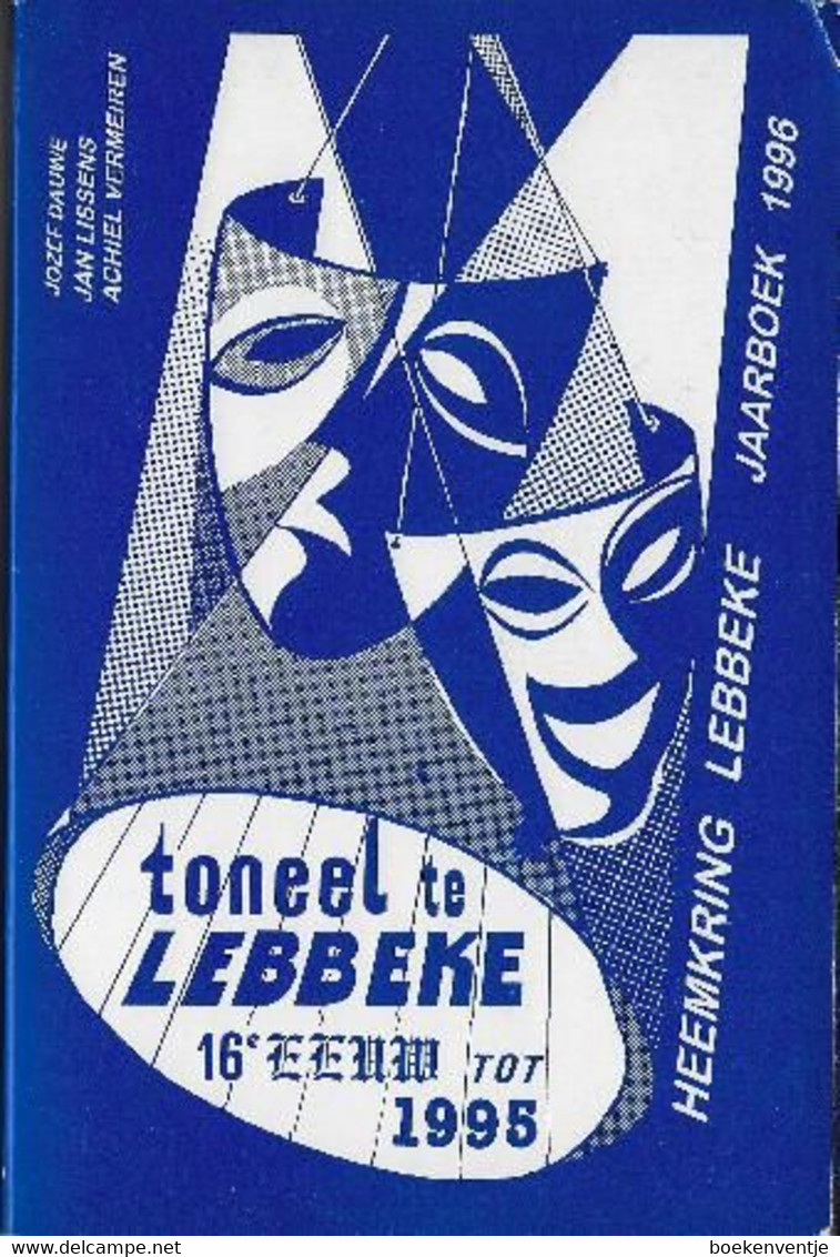 Toneel Te Lebbeke 16e Eeuw Tot 1995 - Antique
