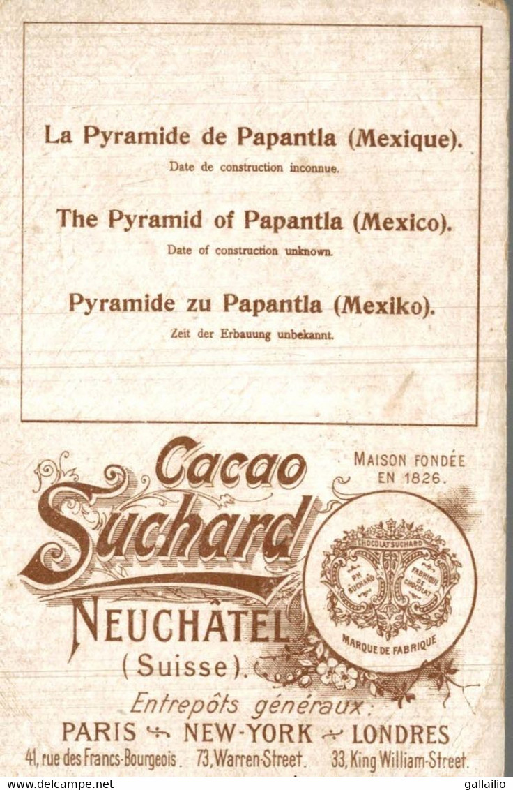 CHROMO CHOCOLAT SUCHARD LA PYRAMIDE DE PAPANTLA MEXIQUE - Suchard