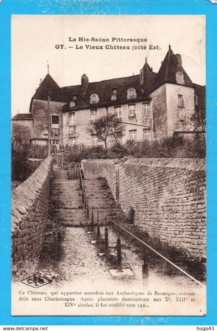 (RECTO / VERSO) GY EN 1922 - LE VIEUX CHATEAU COTE EST - BEAU CACHET - CPA - Gy