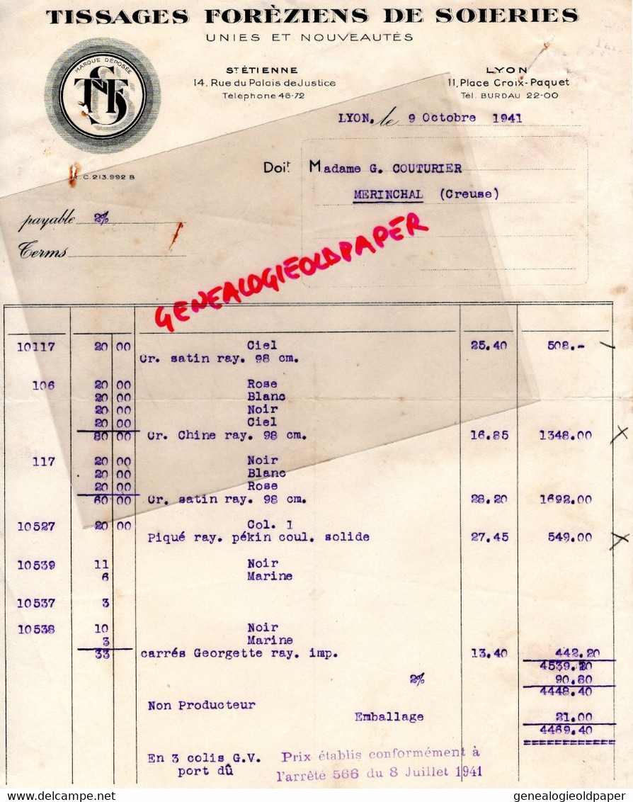 42- ST SAINT ETIENNE-69- LYON- FACTURE TISSAGES FOREZIENS DE SOIERIES-14 RUE PALAIS JUSTICE-11 PLACE CROIX PAQUET-1941 - Kleidung & Textil