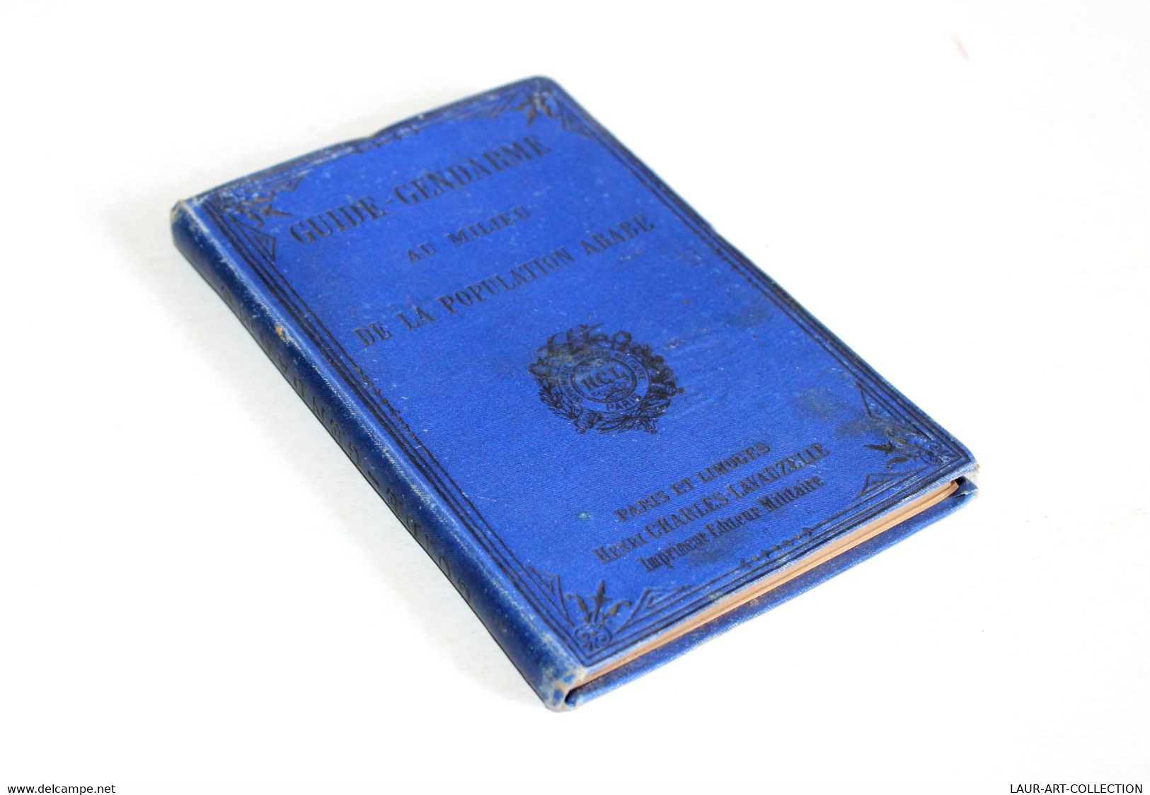 RARE! GUIDE-GENDARME AU MILIEU DE LA POPULATION ARABE Par ABBAS 1894 LAVAUZELLE / ANCIEN LIVRE MILITAIRE  (2707.160) - Français