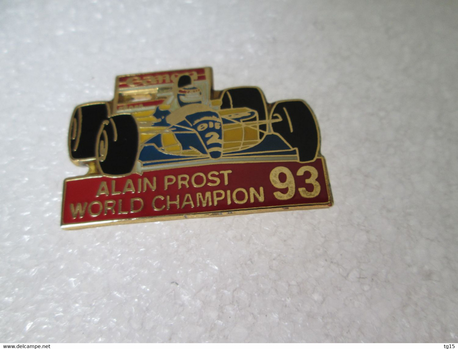 RARE TOP PIN'S   ALAIN PROST WORLD CHAMPION 1993  FORMULE 1  WILLIAMS RENAULT  email grand feu