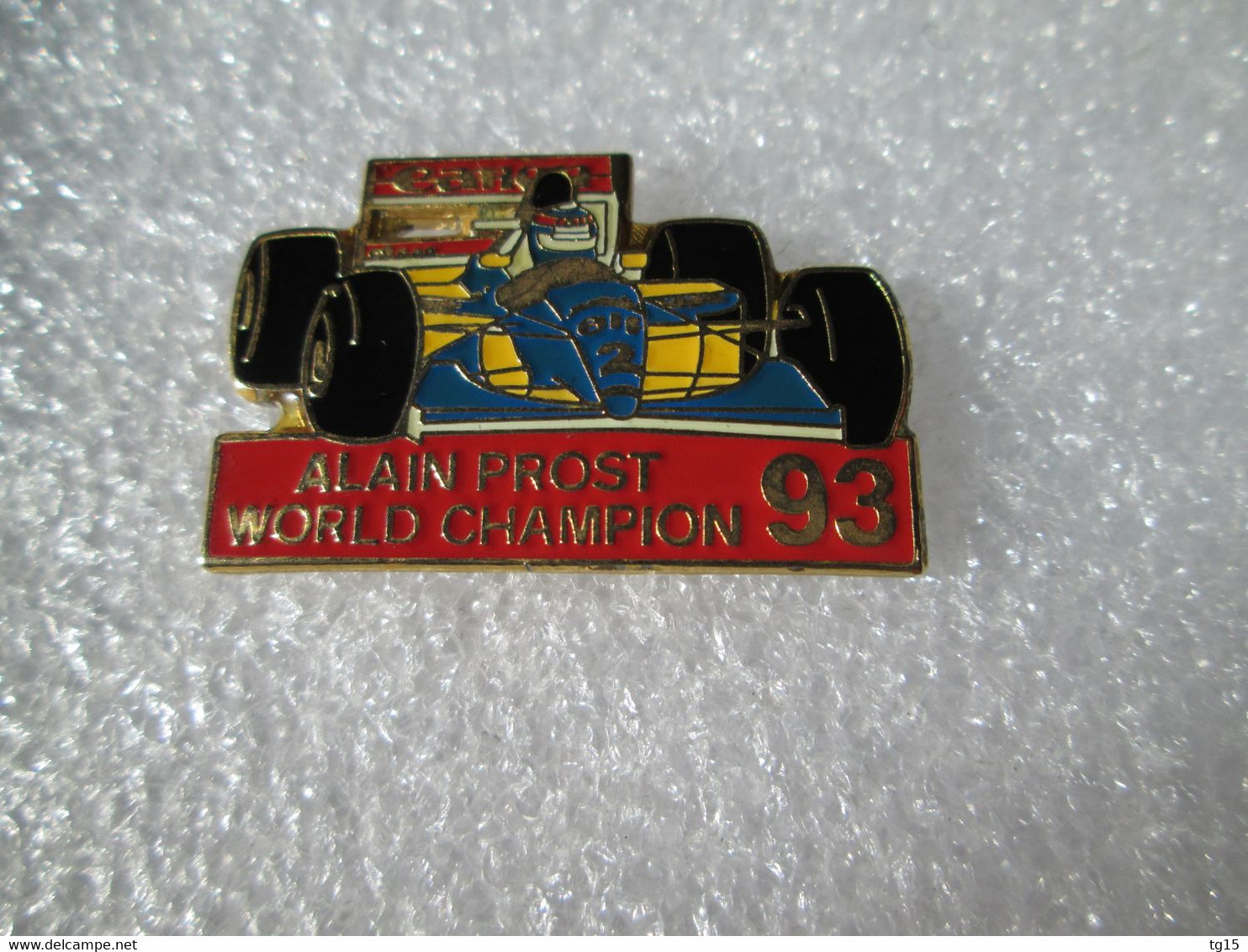 RARE TOP PIN'S   ALAIN PROST WORLD CHAMPION 1993  FORMULE 1  WILLIAMS RENAULT  email grand feu