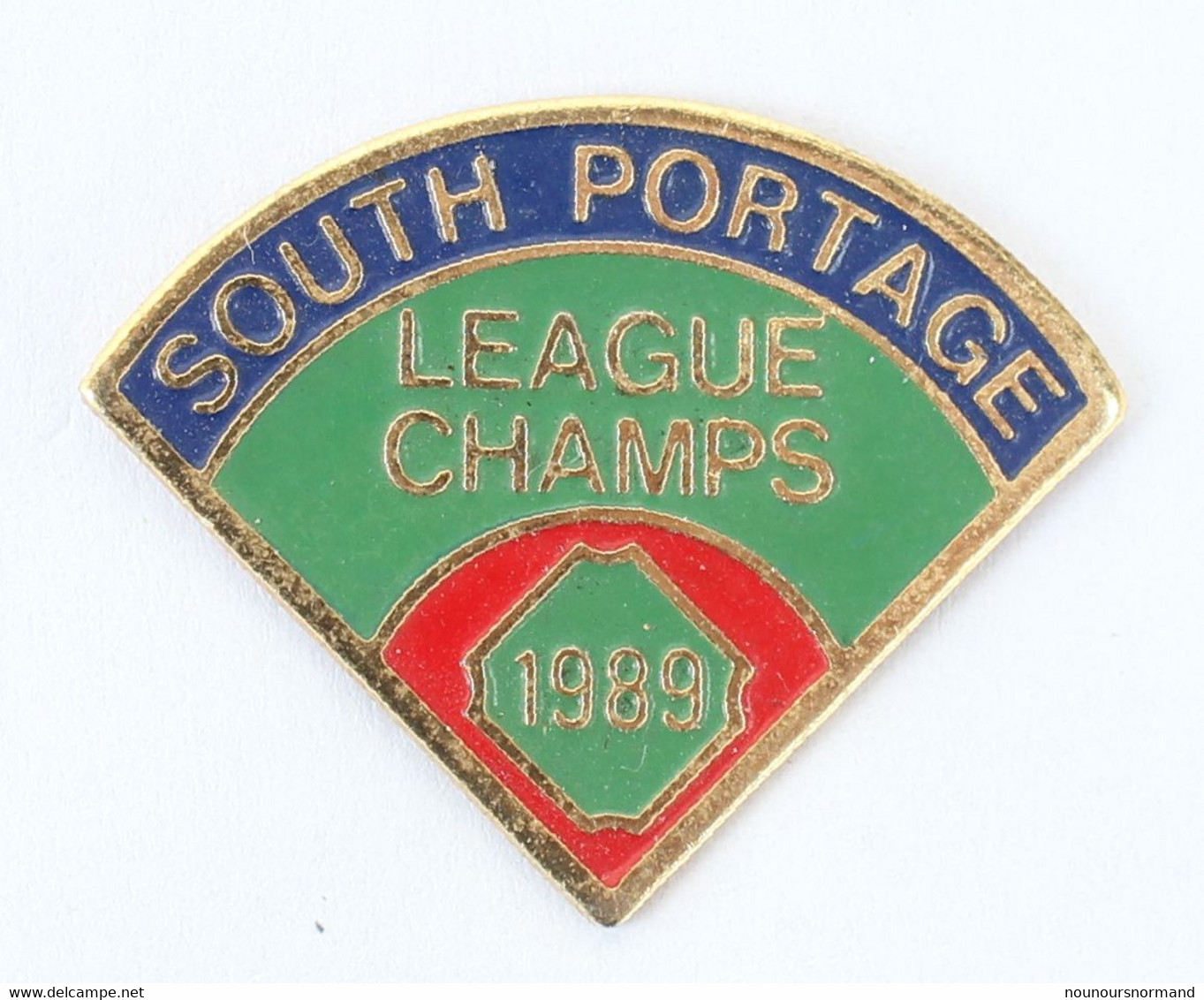 Pin's SOUTH PORTAGE - LEAGUE CHAMPS 1989 - Terrain De Base Ball  - Made In Taïwan - L377 - Honkbal