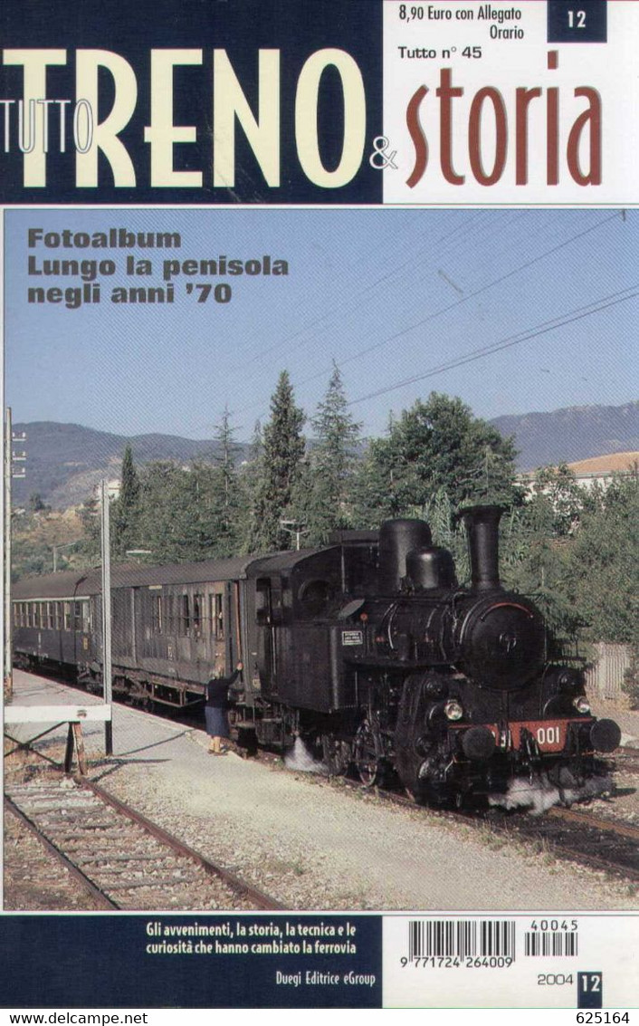 Magazine TUTTO TRENO STORIA No 12 2004 - Fotoalbum Anni '70   - En Italien - Non Classés