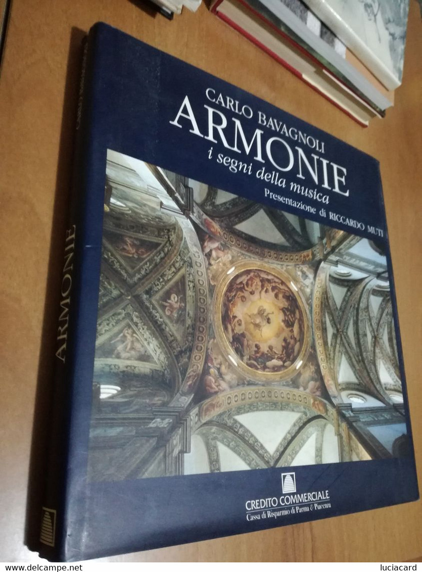 ARMONIE I SEGNI DELLA MUSICA -CARLO BAVAGNOLI -CASSA DI RISPARMIO DI PARMA PIACENZA - Arte, Antiquariato