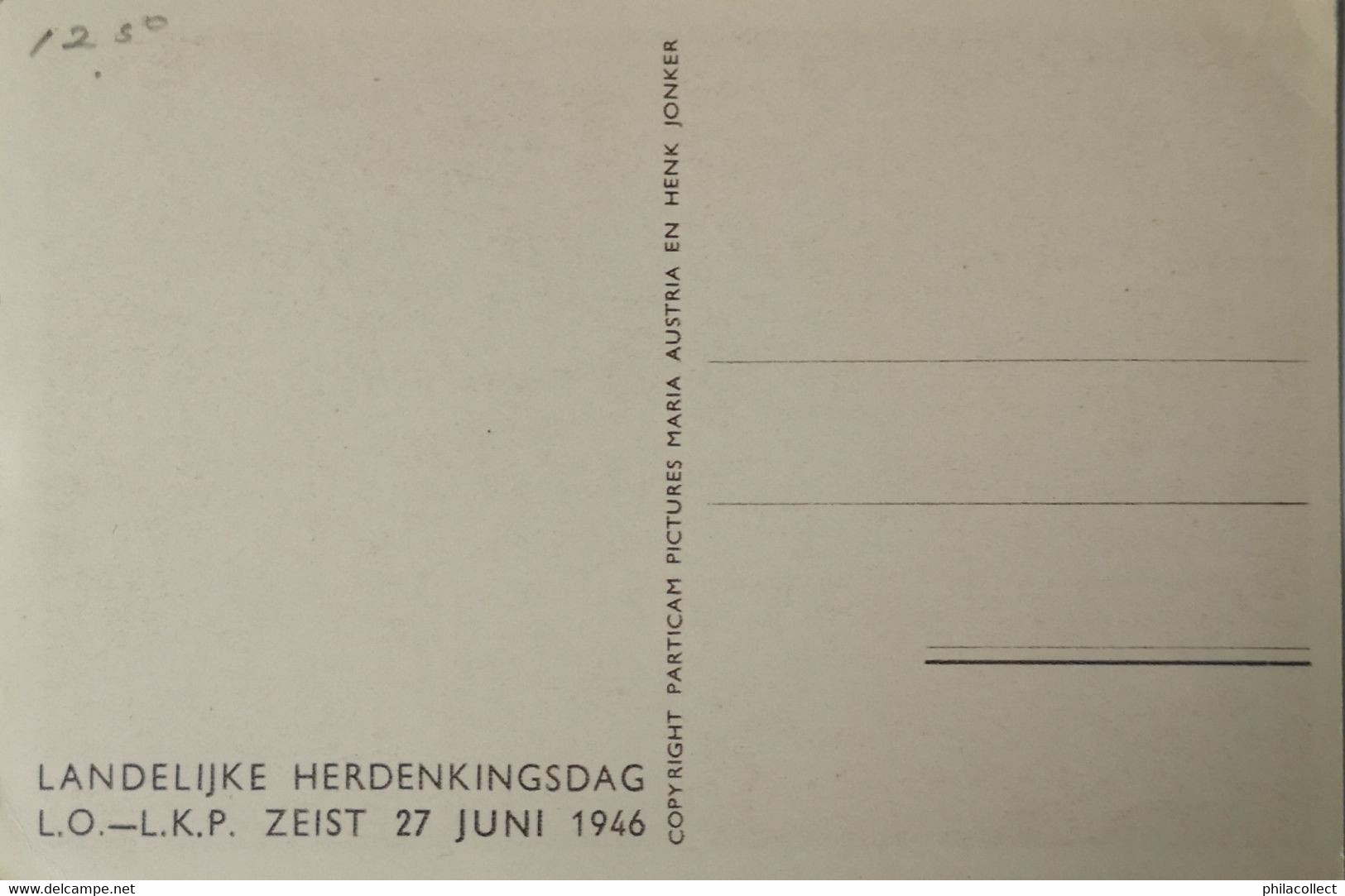 Zeist //Oorlog - Landelijke Herdenkingsdag L. O.  -  L. K. P.  27 Juni 1946 Knokploegen En Hulp Onderduikers - Zeist