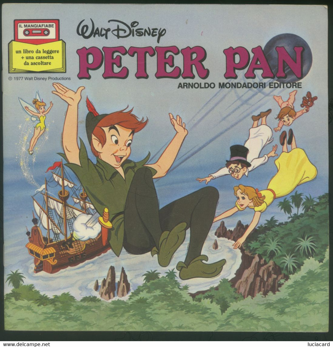 PETER PAN -WALT DISNEY -ILLUSTRATO MONDADORI 1984 SENZA CASSETTA - Enfants Et Adolescents