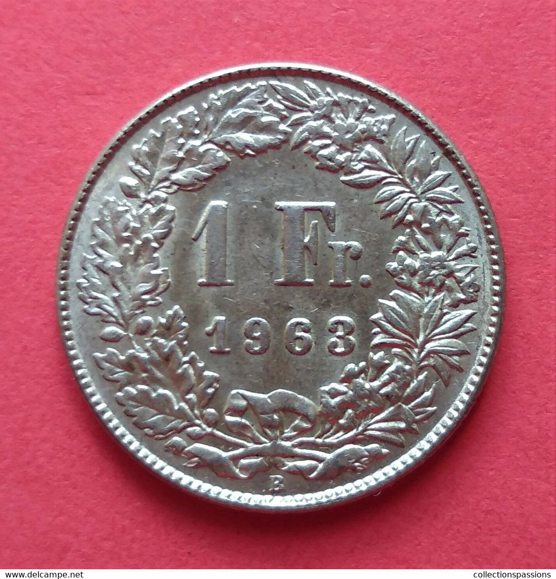 - SUISSE - 1 Franc - 1963 - Argent - - 1 Franken