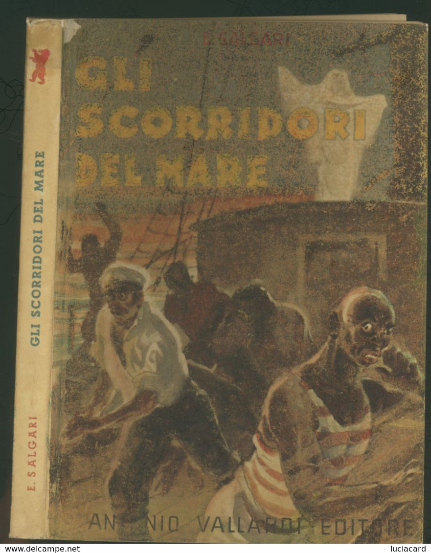 GLI SCORRIDORI DEL MARE -E. SALGARI -ILLUSTRAZIONI ACHILLE ROSSI -VALLARDI 1958 - Niños Y Adolescentes