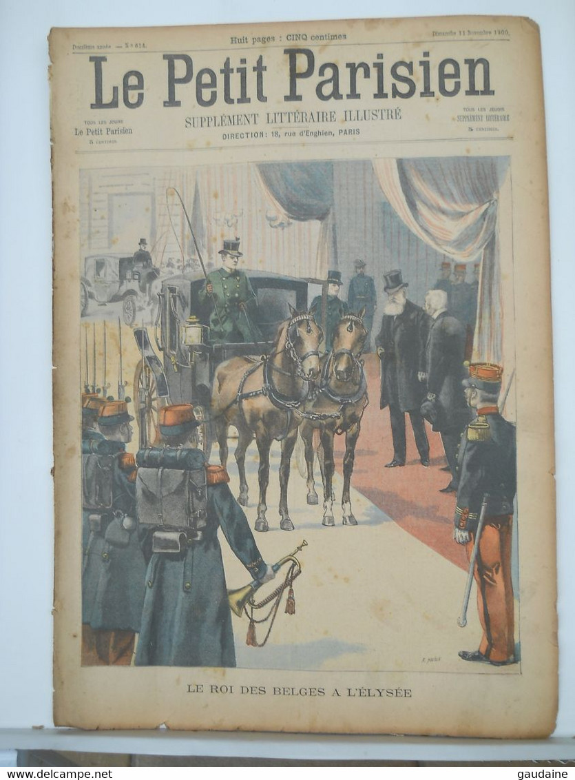 LE PETIT PARISIEN N° 614 -11 NOVEMBRE 1900 - ROI DES BELGES A L’ELYSEE - DECOUVERT  DANS LES ALPES LE CORPS DU CAPITAINE - Le Petit Parisien