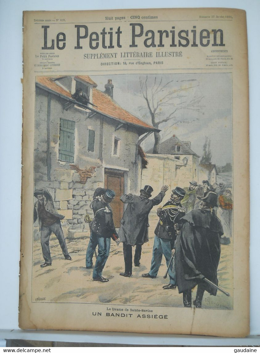 LE PETIT PARISIEN N°625 – 27  JANVIER 1901 – SAINTE- SAVINE, BANDIT ASSIEGE – NAUFRAGE EN RUSSIE - Le Petit Parisien