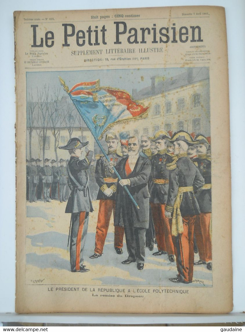 LE PETIT PARISIEN N°635 – 7 AVRIL 1901 – PRESIDENT A POLYTECHNIQUE – SANGLANTE CORRIDA AU BOIS DE VINCENNES - Le Petit Parisien