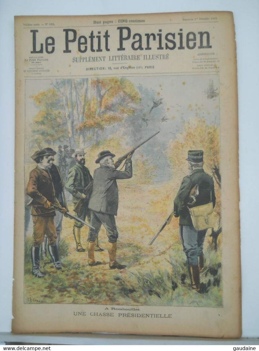 LE PETIT PARISIEN N°669 - 1 DECEMBRE 1901 - CHASSE PRESIDENTIELLE A RAMBOUILLET – VENGEANCE AU VITRIOL A PARIS - Le Petit Parisien