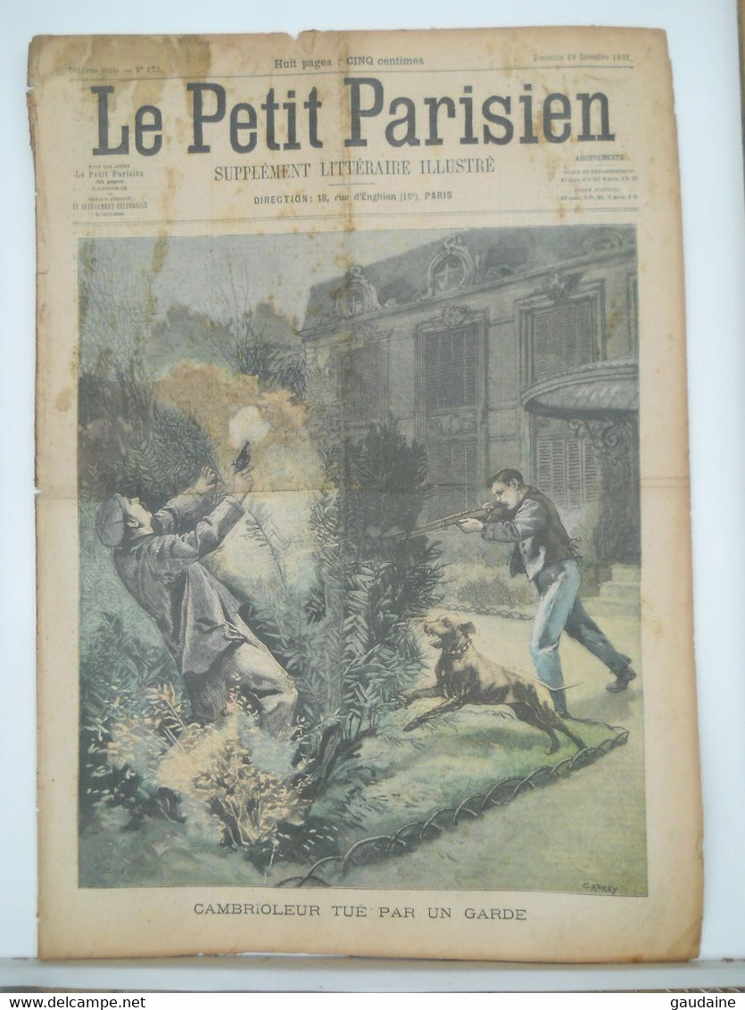 LE PETIT PARISIEN N°673 -29 DECEMBRE 1901 – CAMBRIOLEUR TUE PAR UN GARDE A PARIS – ORAGE DANS LES VOSGES - Le Petit Parisien