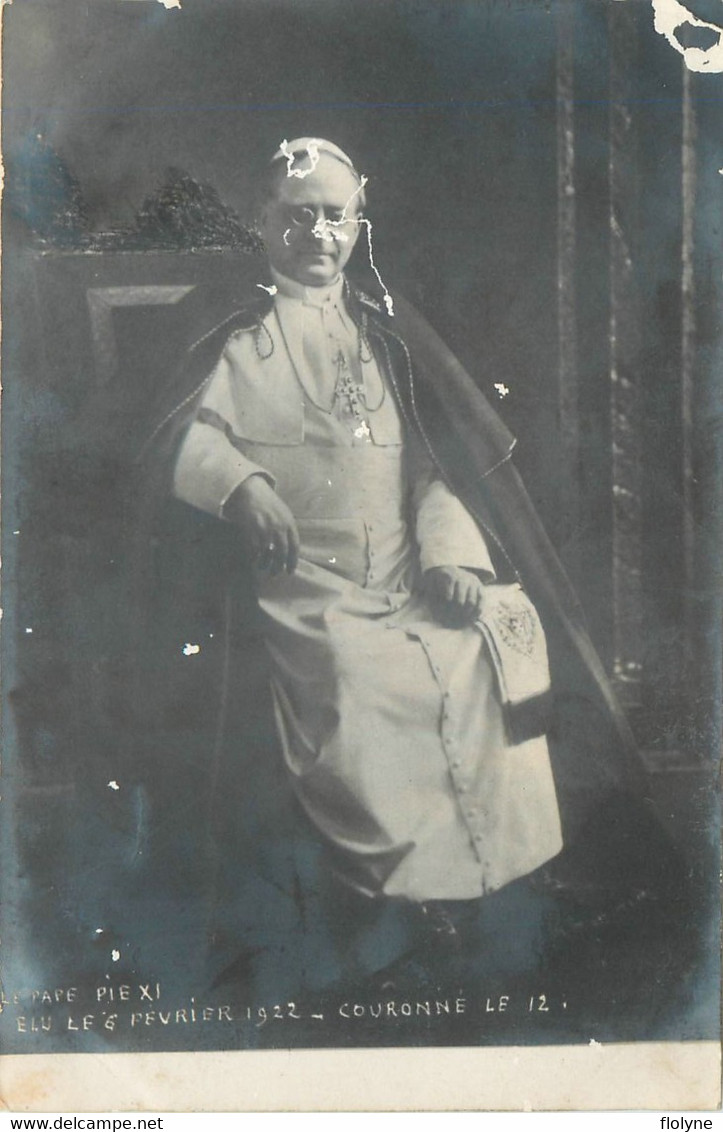 Religion - Carte Photo - Le Pape PIE XI élu Le 6 Février 1922 , Couronné Le 12 - Papus Pope - Papi