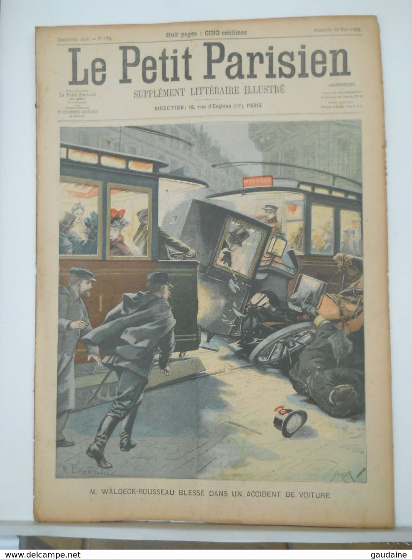 LE PETIT PARISIEN N°684 - 16 MARS 1902 – WALDECK-ROUSSEAU ACCIDENT DE VOITURE – GARE DE LYON A PARIS - Le Petit Parisien