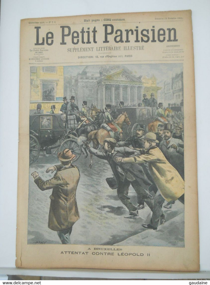 LE PETIT PARISIEN N°721 - 30 NOVEMBRE 1902 – BRUXELLES, ATTENTAT CONTRE LEOPOLD II – OBSERVATOIRE TOUR SAINT-JACQUES - Le Petit Parisien