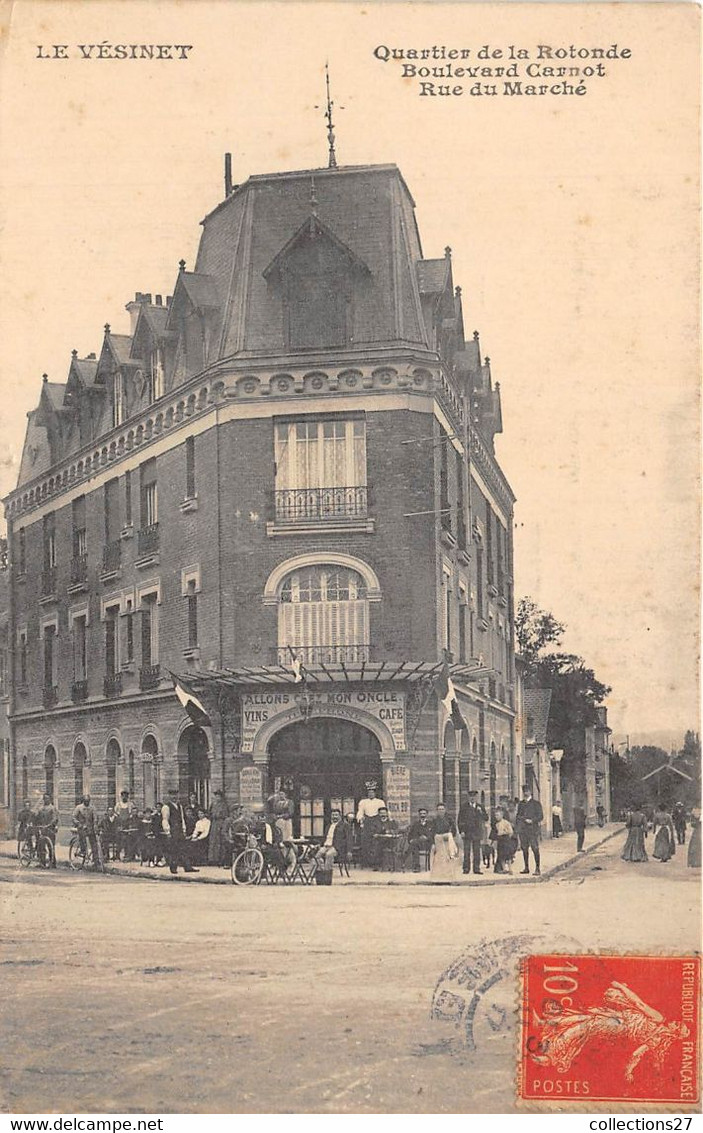 78-LE-VESINET- QUARTIER DE LA ROTONDE BOULEVARD CARNOT RUE DU MARCHE - Le Vésinet